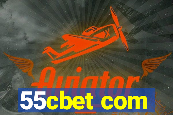 55cbet com